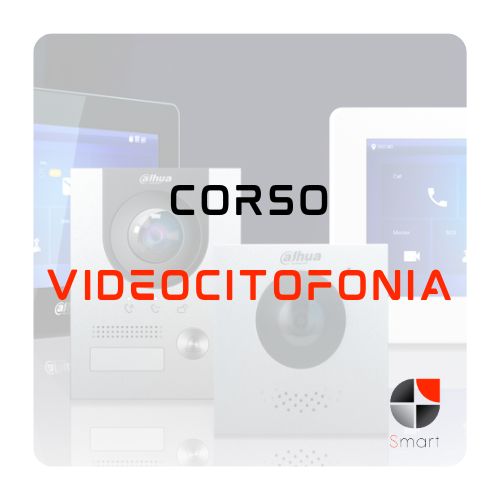 Corso: videocitofonia Dahua